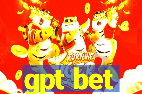gpt bet
